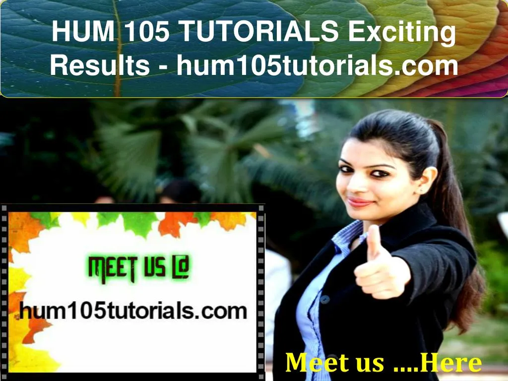 hum 105 tutorials exciting results