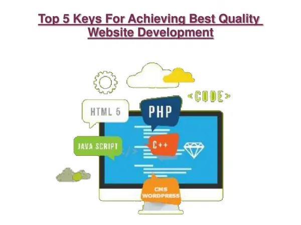 Top 5 Keys For Achieving Best Quality Website Development