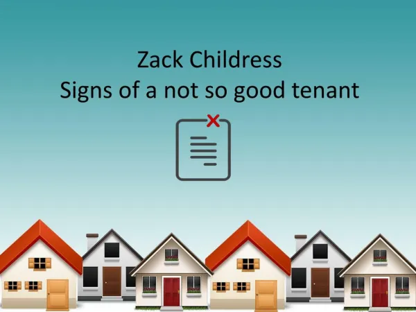 Zack Childress - Signs of a not so good tenant