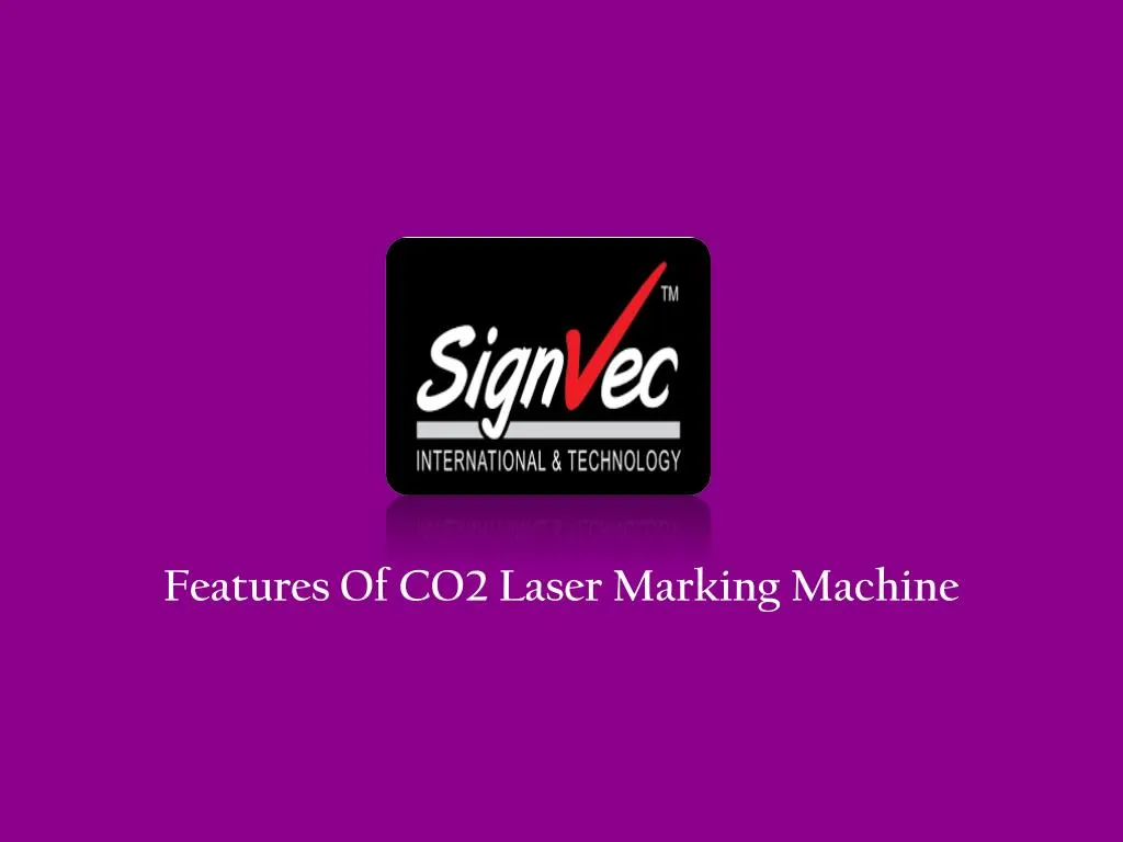 features of co2 laser marking machine