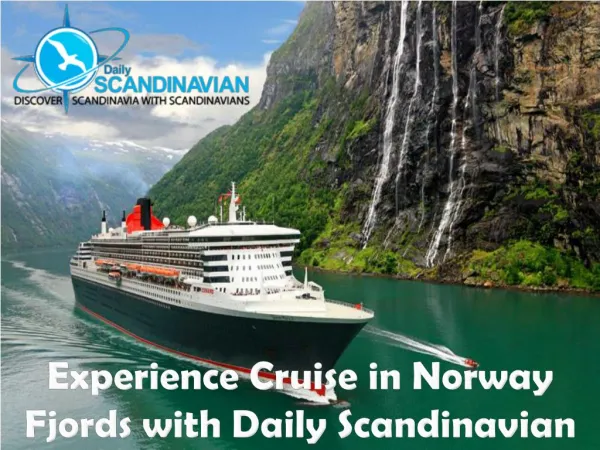 Experience Cruise in Norway Fjords with Daily Scandinavian