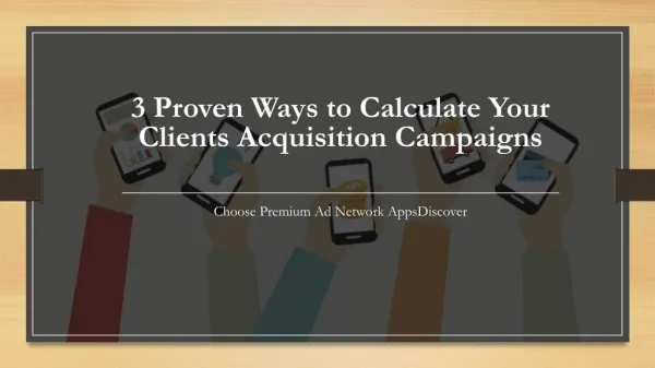 3 Proven Ways to Calculate Your Clients Acquisition Campaigns