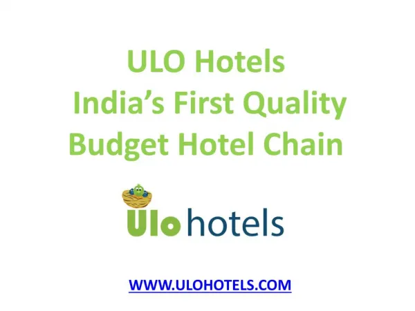ULO Hotels | India’s First Quality Budget Hotel Chain