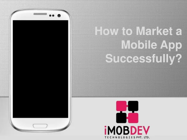 How to market a Mobile App successfully?