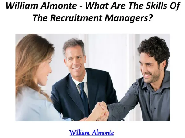 William Almonte - What Are The Skills Of The Recruitment Managers?