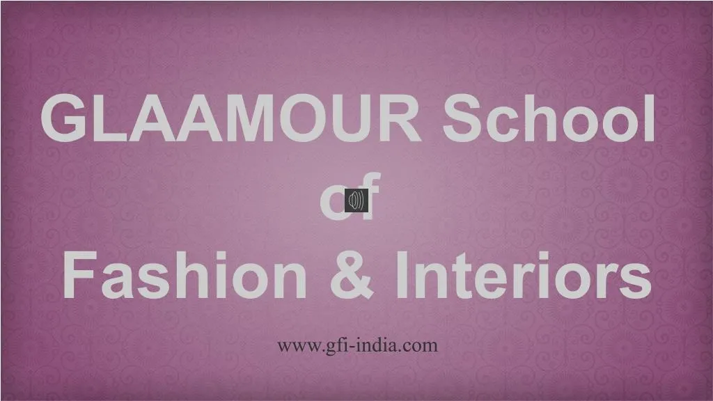 glaamour school of fashion interiors