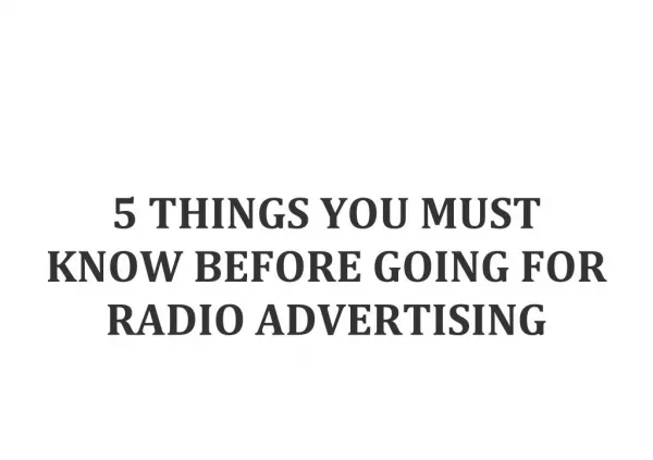 5 THINGS YOU MUST KNOW BEFORE GOING FOR RADIO ADVERTISING