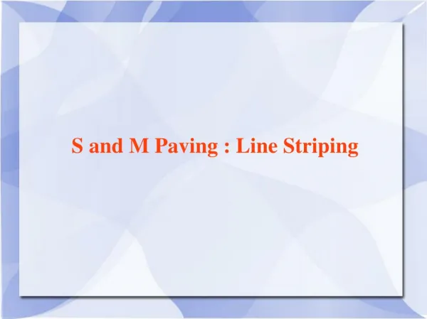 S and M Paving: Line Striping
