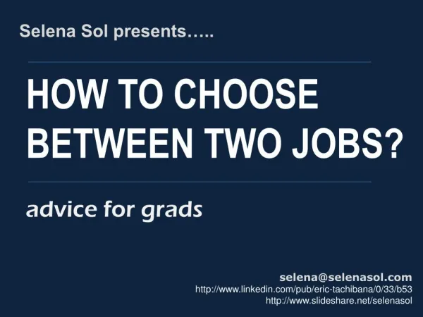 How to choose between 2 jobs - advice for grads