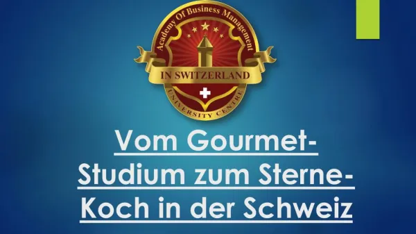 Vom Gourmet-Studium zum Sterne-Koch in der Schweiz