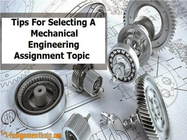 Tips For Selecting A Mechanical Engineering Assignment Topic