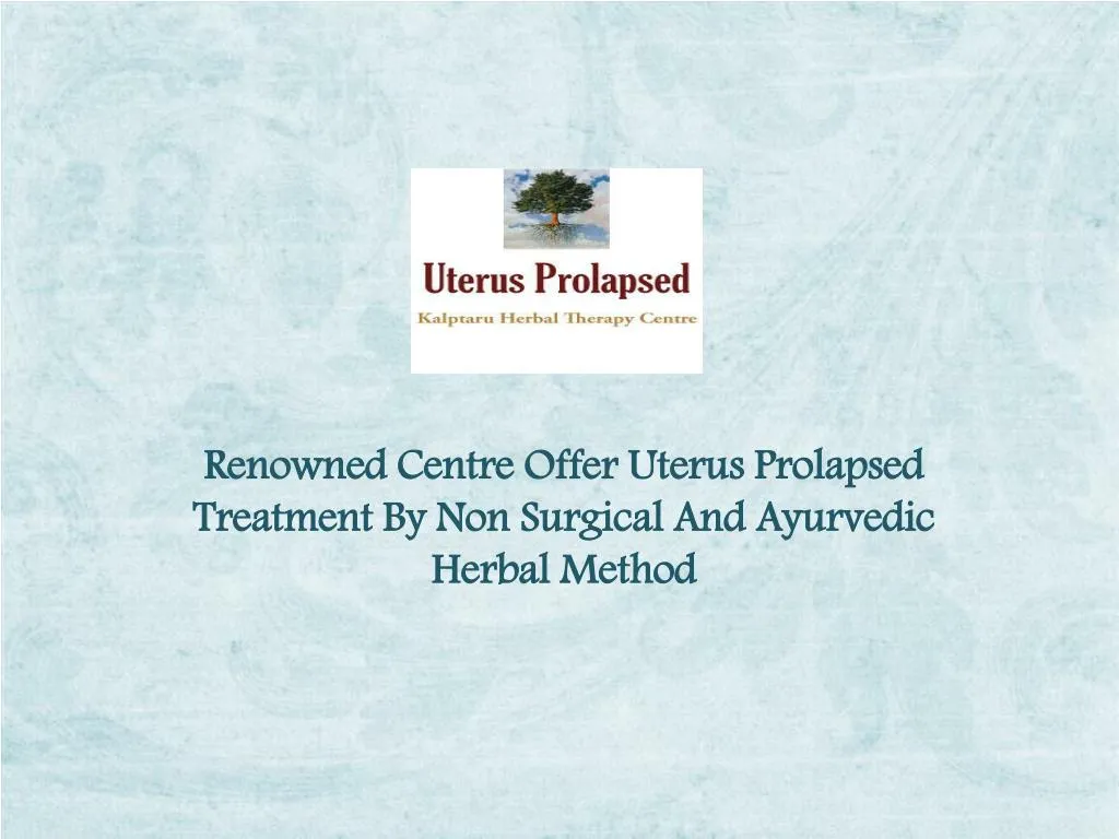 renowned centre offer uterus prolapsed treatment