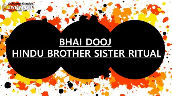 BHAI DOOJ: HINDU BROTHER-SISTER RITUAL