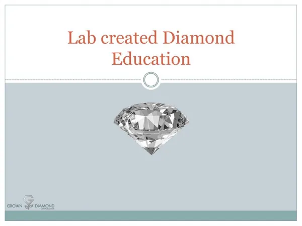 Lab created Diamond Education
