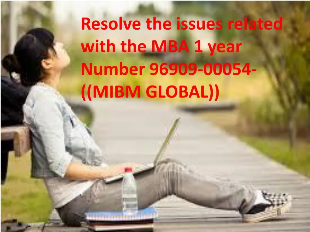 resolve the issues related with the mba 1 year