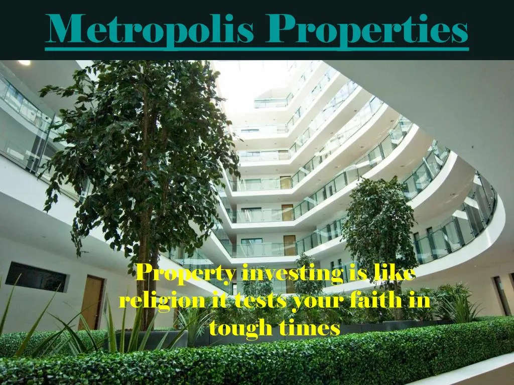 metropolis properties