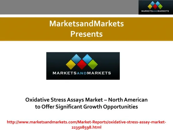 Oxidative Stress Assays Market expected worth $736.85 Million by 2020