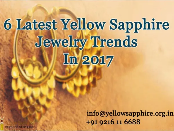 6 Latest Yellow Sapphire Jewelry Trends in 2017