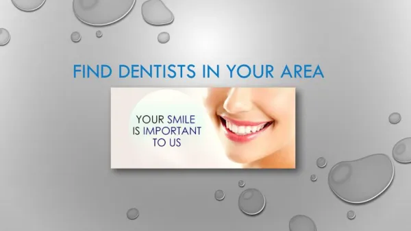 Find Dentists in Your Area