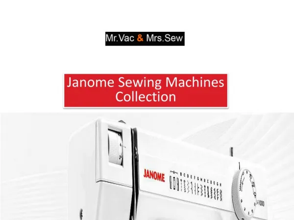 Fall in Love With Latest Janome Sewing Machines Collection