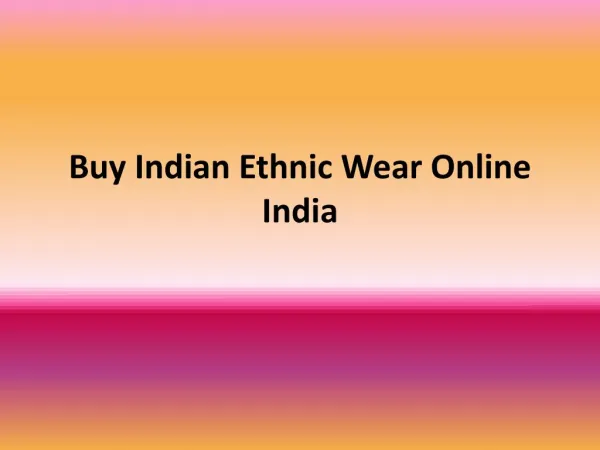 Buy Indian Ethnic Wear India