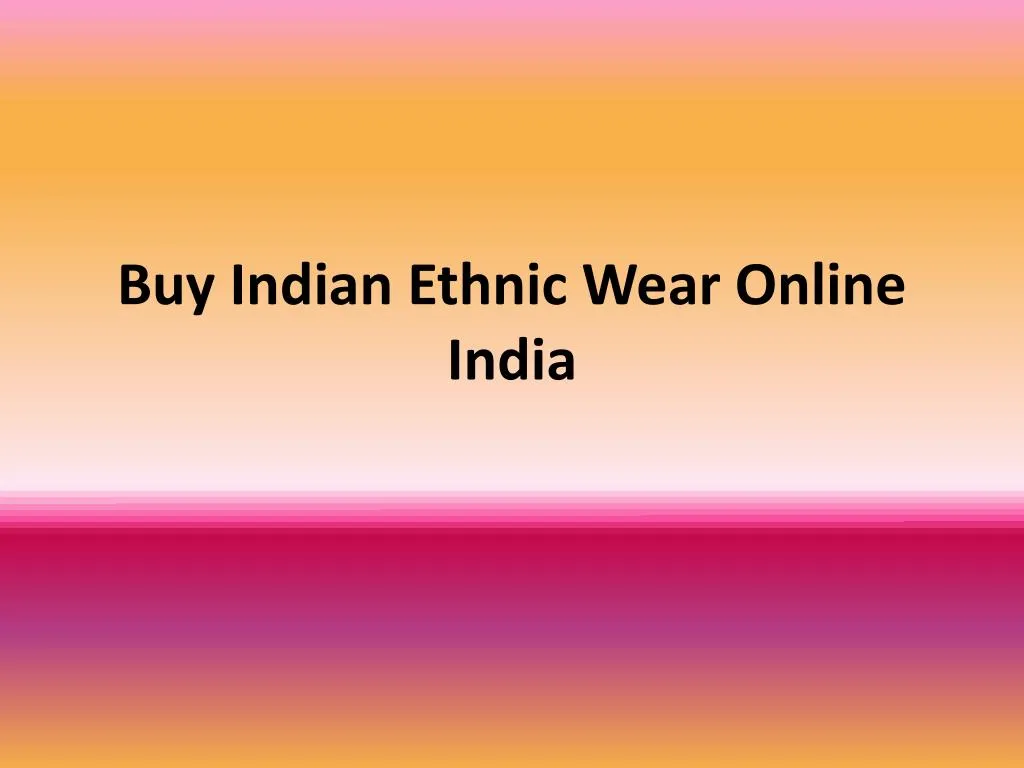 buy i ndian ethnic wear online india