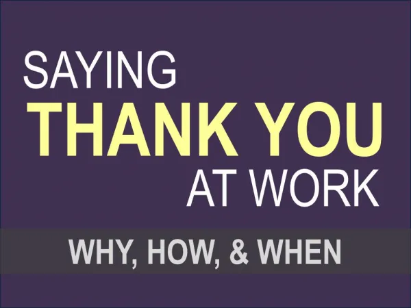Recognizing your colleagues - Why, when and how to say Thank You in the workplace