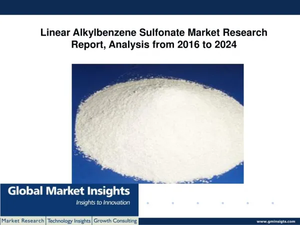 Europe Linear Alkylbenzene Sulfonate Market trends, 2016-2024