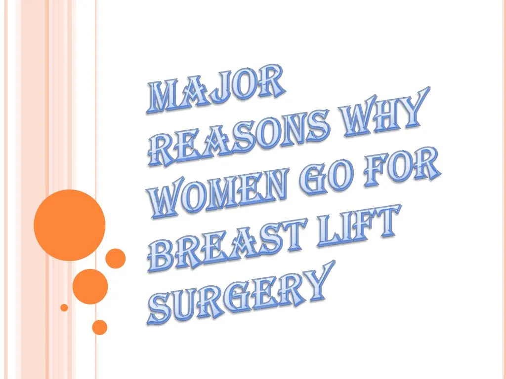 major reasons why women go for breast lift surgery