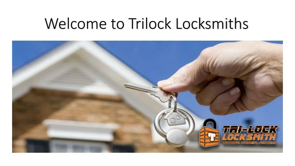 welcome to trilock locksmiths