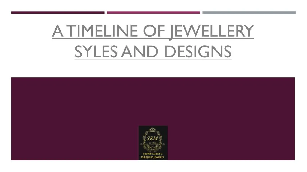 a timeline of jewellery syles and designs