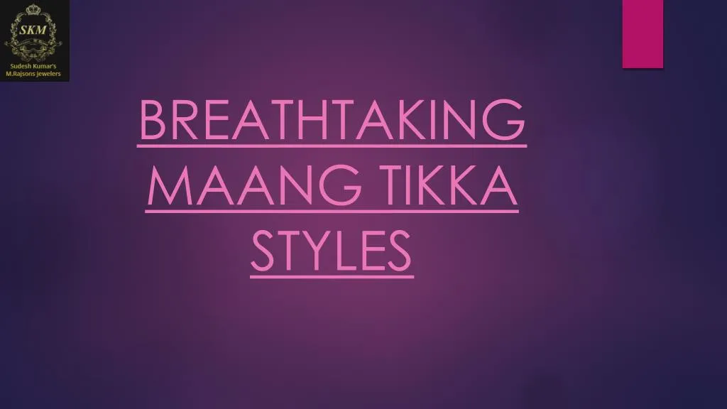 breathtaking maang tikka styles