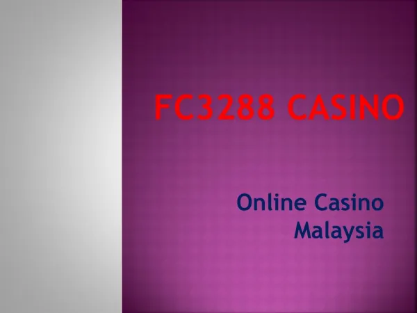 FC3288 Casino- Online Casino Malaysia