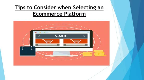 Tips to Consider when Selecting an Ecommerce Platform