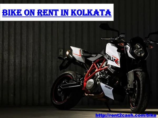 Bike on Rent in Kolkata for a single day for Rs 699/day