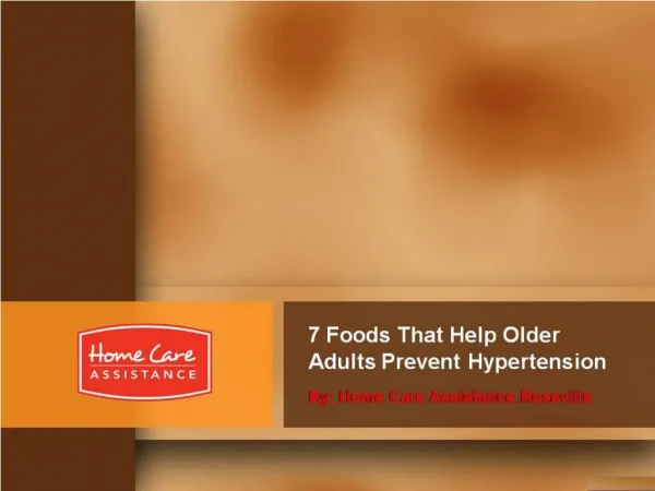 7 Foods That Help Older Adults Prevent Hypertension