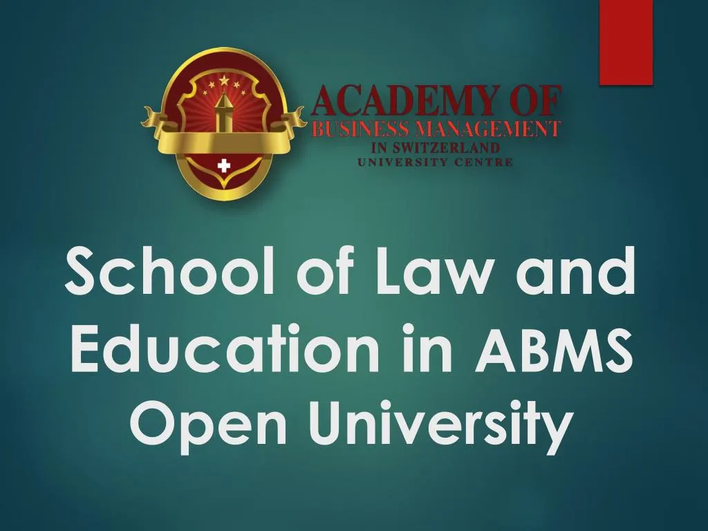 school of law and education in abms open university
