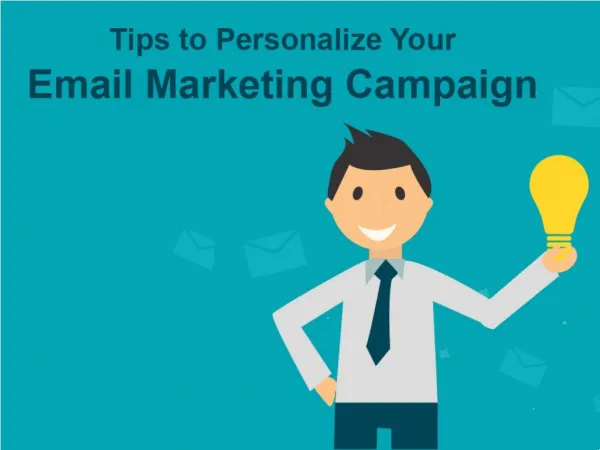 Tips To Personalize Email Marketing Campaigns