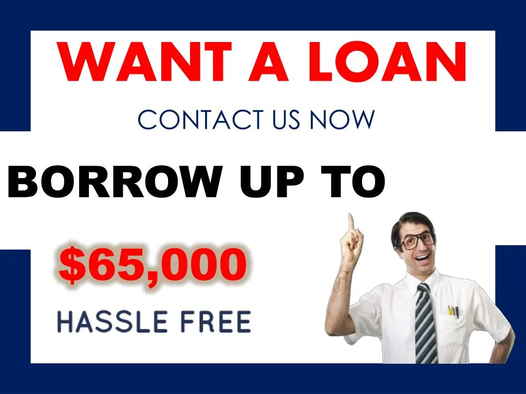 want a loan