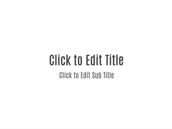 click to edit title click to edit title click