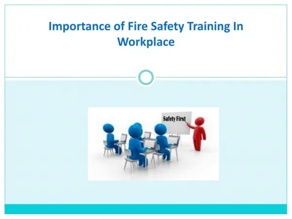 Importance of Fire Safety in Working Training Place
