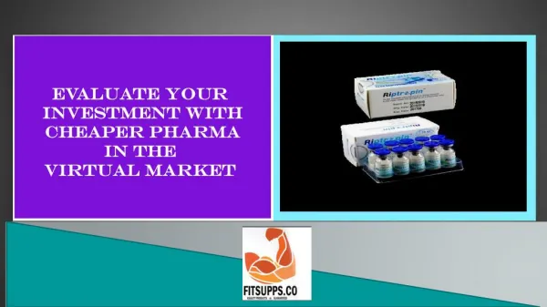 Evaluate your investment with cheaper pharma in the virtual market