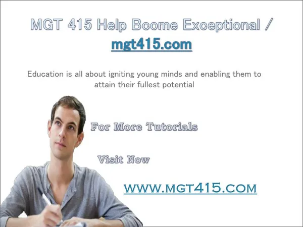 MGT 415 Help Bcome Exceptional / mgt415.com