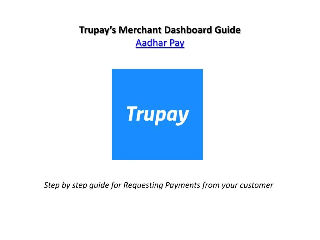 trupay s merchant dashboard guide aadhar pay