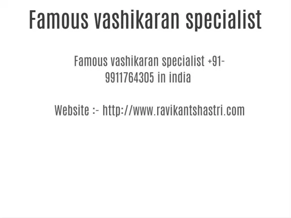 Famous vashikaran specialist