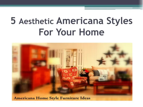 5 Aesthetic Americana Styles for Your Home