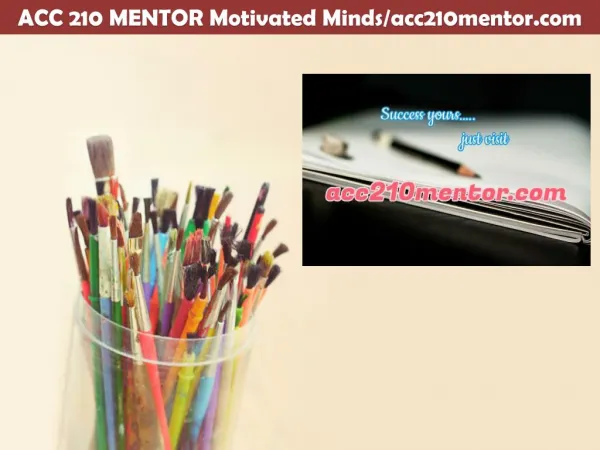 ACC 210 MENTOR Motivated Minds/acc210mentor.com