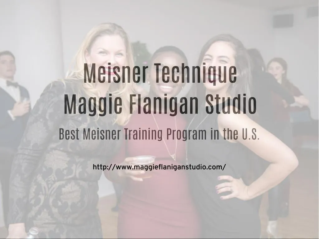 meisner technique meisner technique maggie