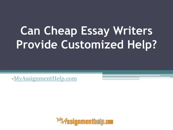 Can Cheap Essay Writers Provide Customized Help?
