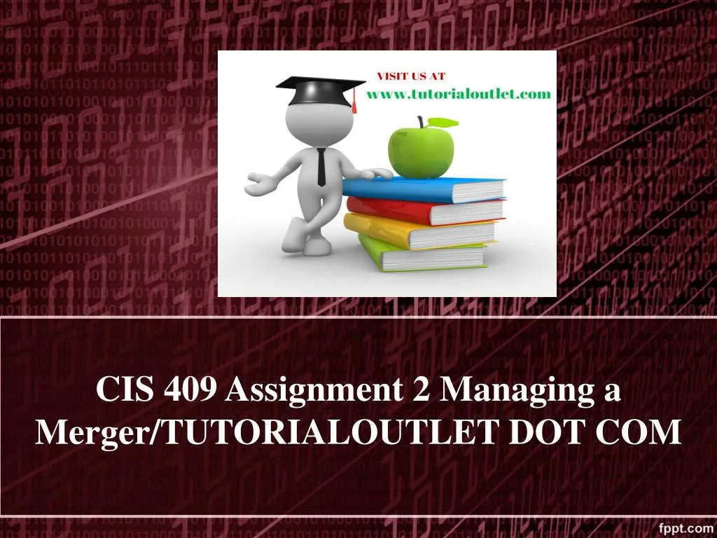 cis 409 assignment 2 managing a merger tutorialoutlet dot com